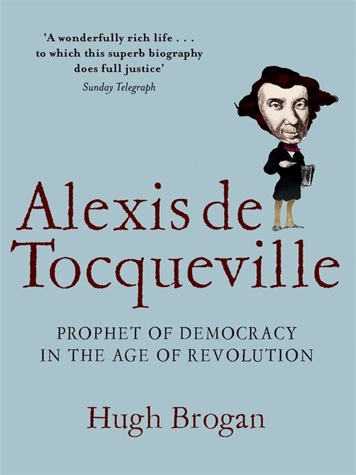 Title details for Alexis de Tocqueville by Hugh Brogan - Available